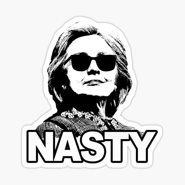 Hillary Clinton Nasty Woman Sticker