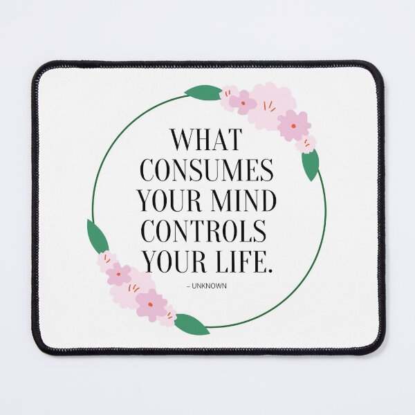 Item preview, What Consumes Your Mind designed and sold by yyolka.