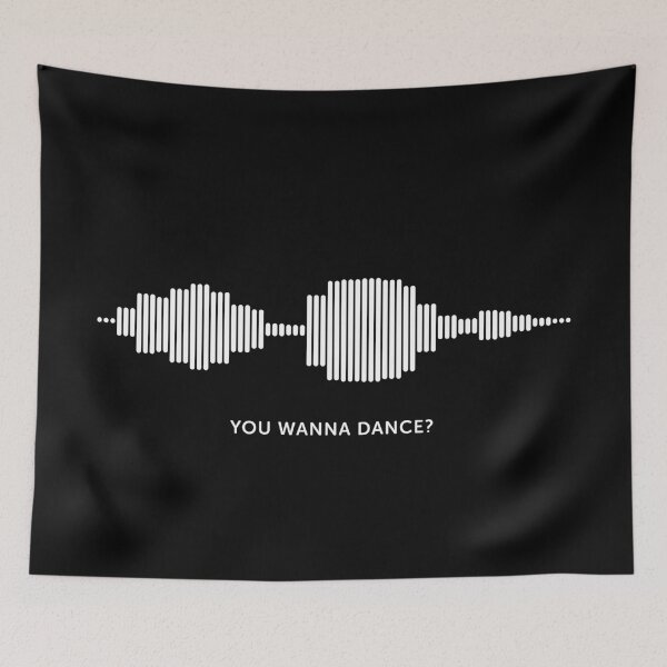 Item preview, You Wanna Dance? Sound Wave (White on Black) designed and sold by STUDIO-72.