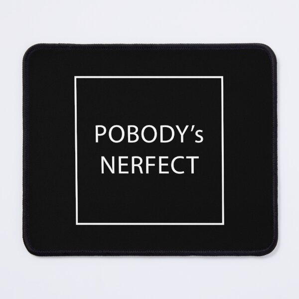 Item preview, Nobody's Perfect designed and sold by VAFS.
