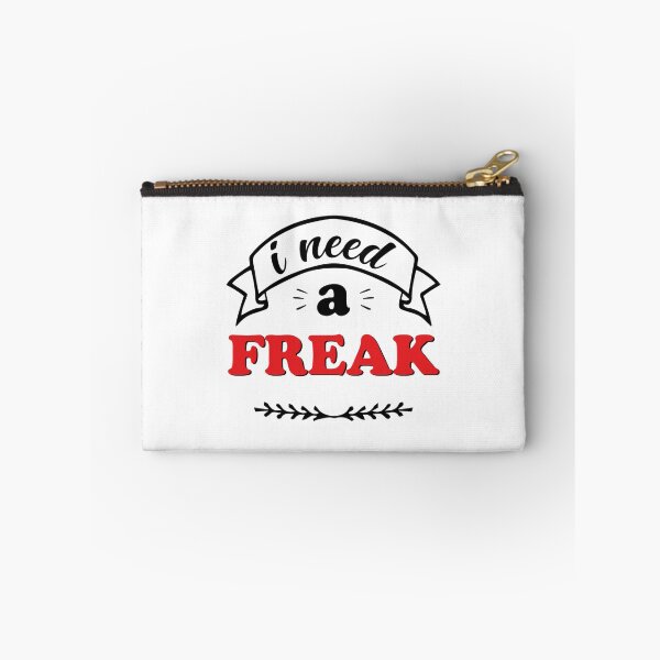 Item preview, I Need A Freak White - Funny   designed and sold by TrulyYourss.