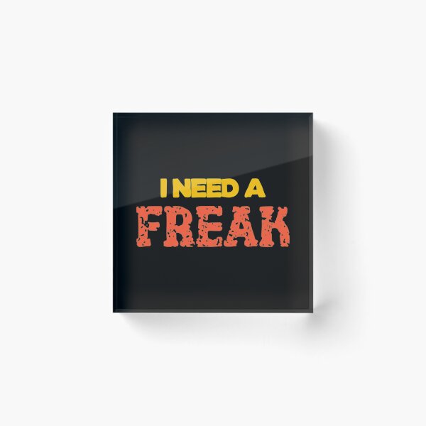 Item preview, I need a freak, shirt, hat   designed and sold by TrulyYourss.