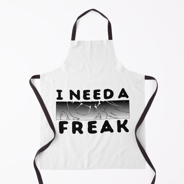 Item preview, Need A Freak designed and sold by TrulyYourss.