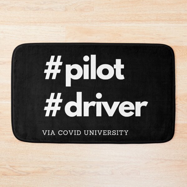 Item preview, Pilot, Driver. Via COVID University. Text only design designed and sold by JellyBeenzz.