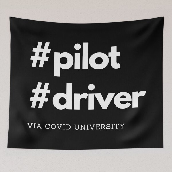 Item preview, Pilot, Driver. Via COVID University. Text only design designed and sold by JellyBeenzz.