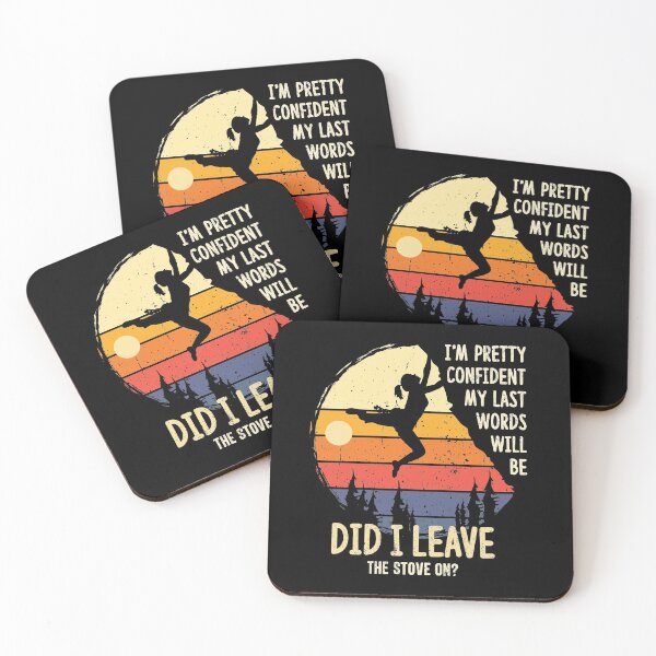 Item preview, I'm Pretty Confident My Last Words | Funny Mountain Climbing designed and sold by GravitiTees.