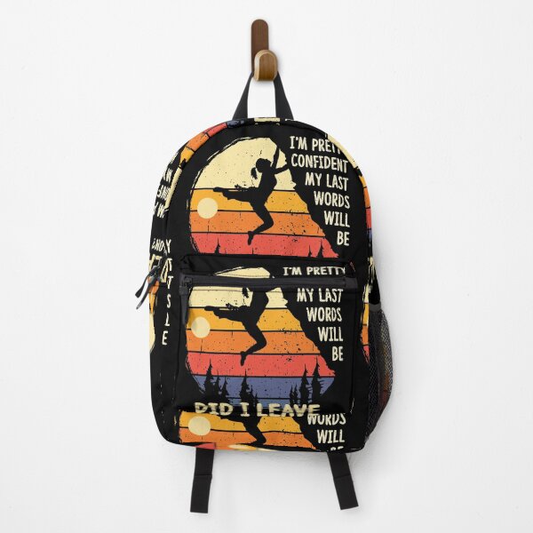 Item preview, I'm Pretty Confident My Last Words | Funny Mountain Climbing designed and sold by GravitiTees.
