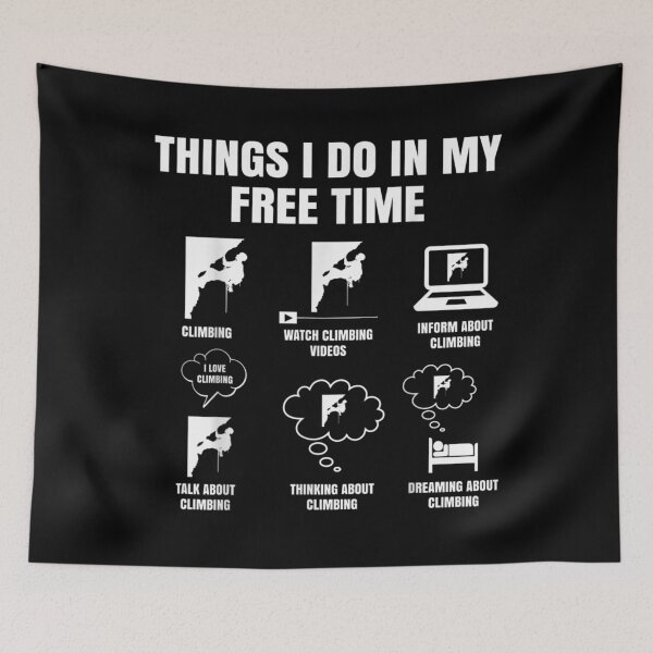 Item preview,  Things Do My Free Time Climbing Bouldering Climber designed and sold by lindafrances.