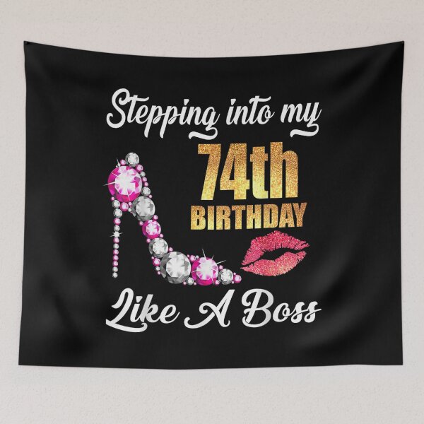 Item preview,  Stepping Into My 74th Birthday Like Boss For 74 Years Old designed and sold by lindafrances.