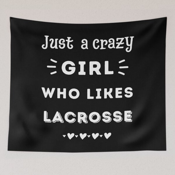 Item preview, Just a crazy girl who likes lacrosse designed and sold by TheGreenGoat.