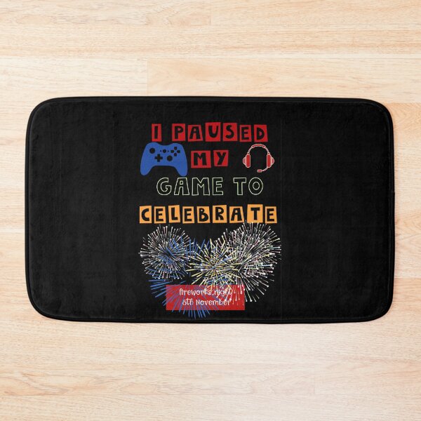 Item preview, i paused my game to celebrate,bonfire night 5th November designed and sold by amy greaves.