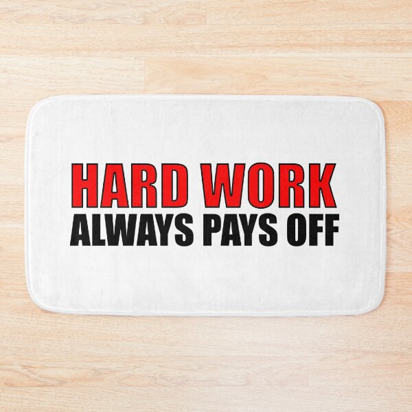 Item preview, Hard Work Always Pays Off Motivatonal Quote designed and sold by PictureThisYT.