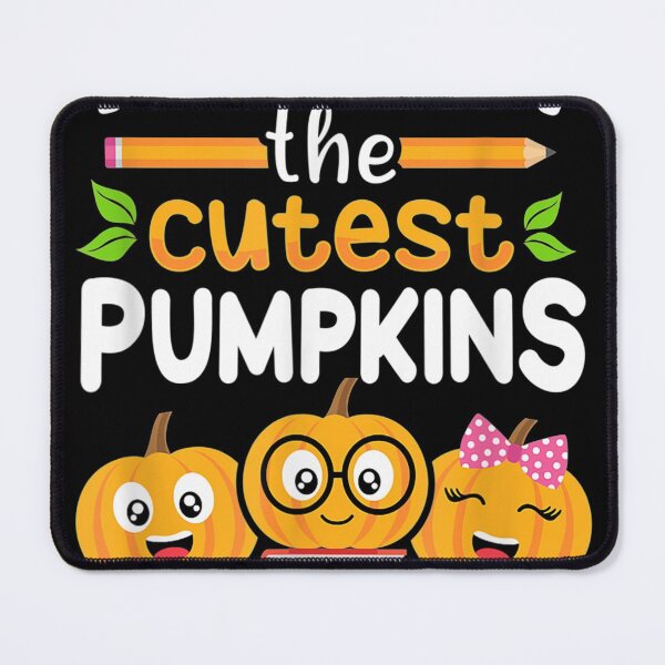 Item preview, I Teach The Cutest Pumpkins In The Patch designed and sold by JImmieMGregor.