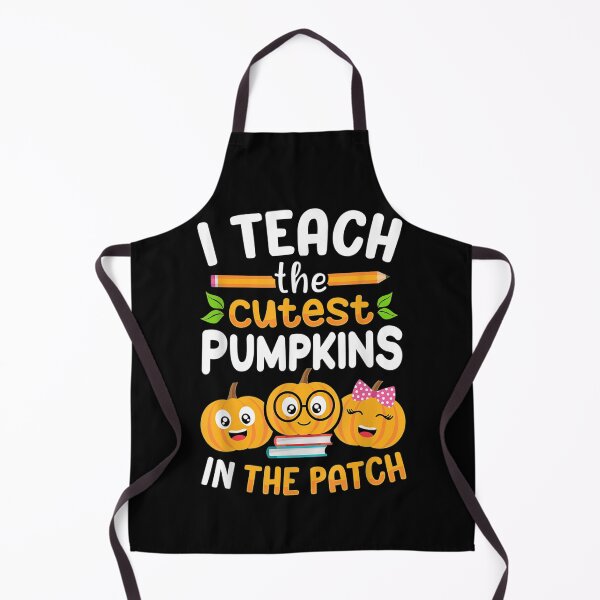Item preview, I Teach The Cutest Pumpkins In The Patch designed and sold by JImmieMGregor.