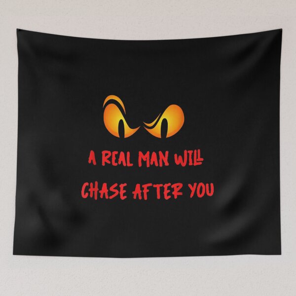Item preview,  Real Man Will Chase After You Angry Orange Eyes designed and sold by lindafrances.