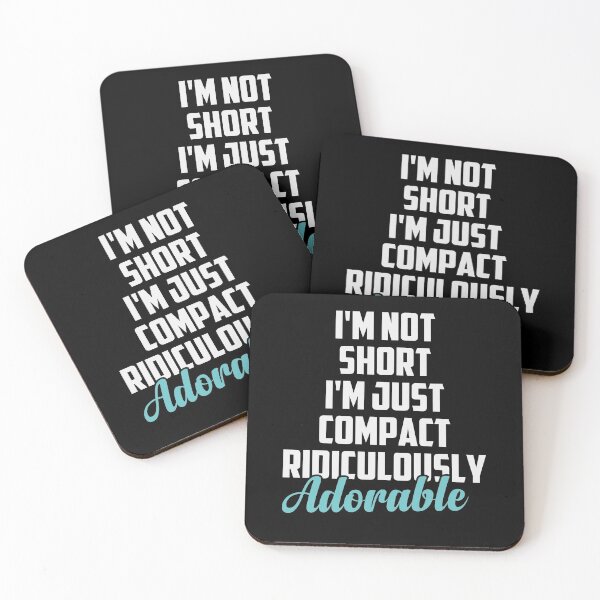 Item preview, I'm Not Short I'm Just Compact Ridiculously Adorable Sarcasm Saying Gift Idea / Christmas Gifts Colored designed and sold by Chamssou.