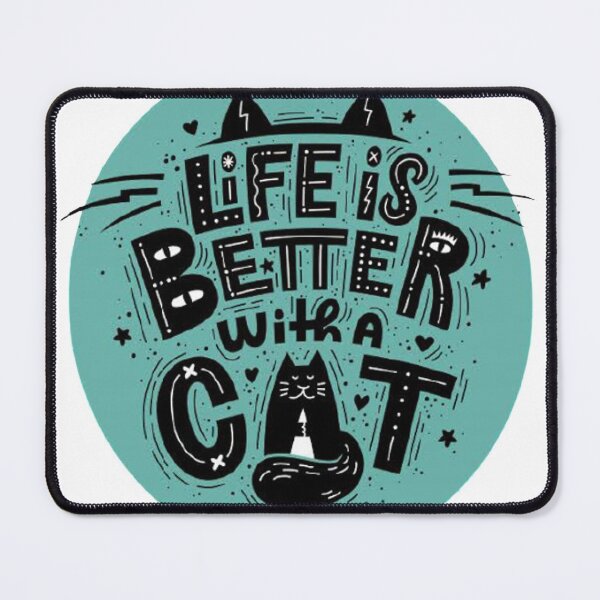 Item preview, LIFE IS BETTER WITH A CAT designed and sold by Marakstore.
