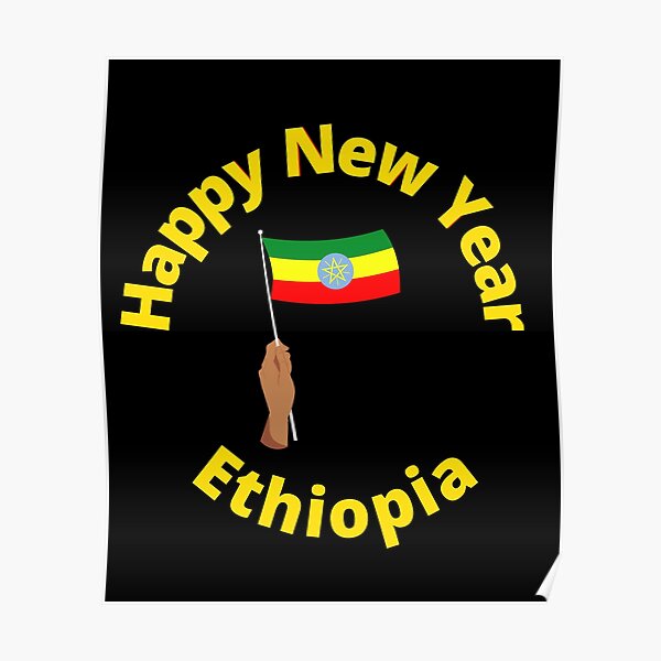 "Ethiopian New Year" Poster by VisualAzam Redbubble