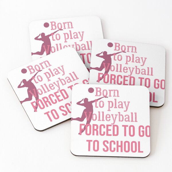 Item preview, Born to do Volleyball Forced to Go to School designed and sold by youfteen.