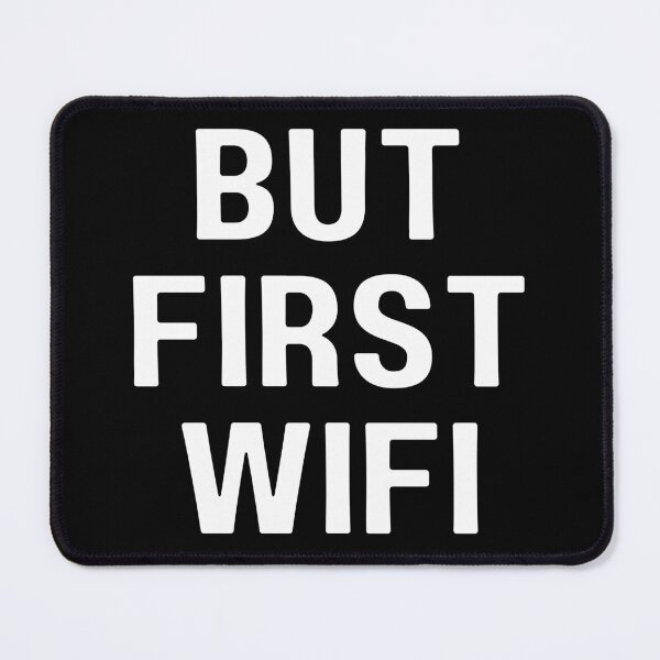 Item preview, But First Wifi designed and sold by fowons.
