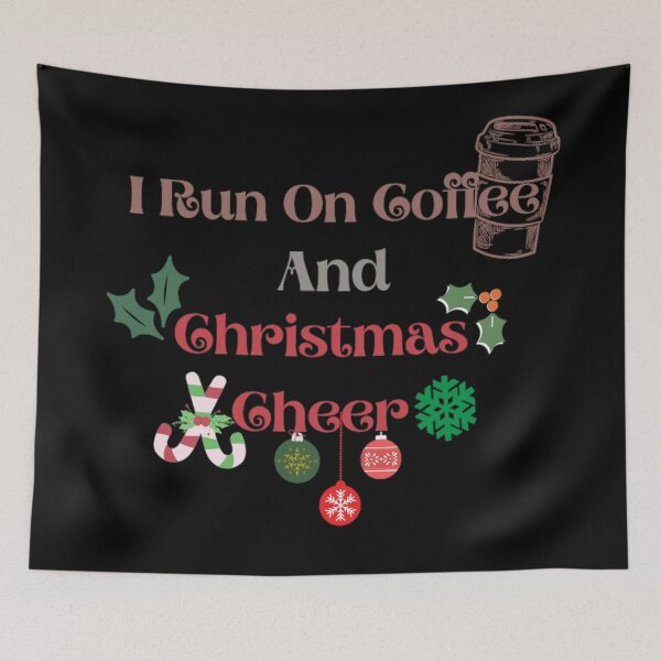 Item preview, I Run On Coffee And Christmas Cheer designed and sold by Simi2020.