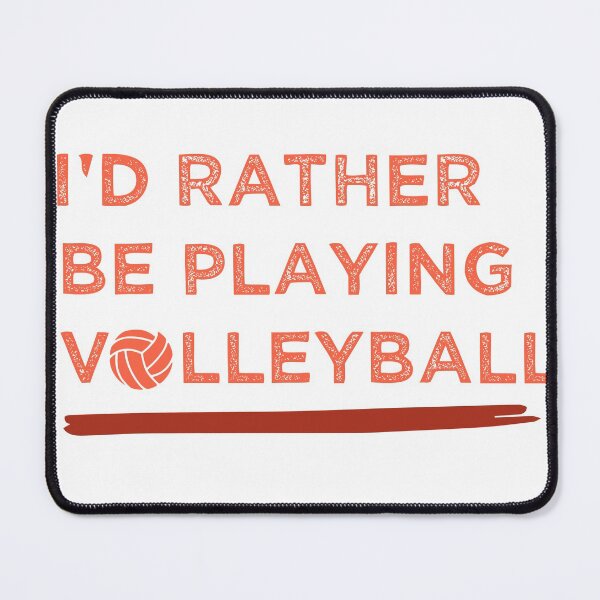 Item preview, I'd rather be playing volleyball, gift for volley ball lovers designed and sold by youfteen.