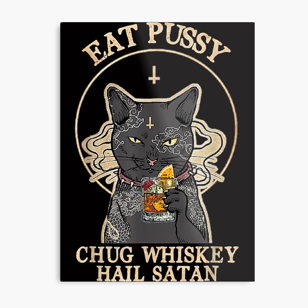 Eat Pussy Chug Whiskey Hail Satan Black Cat Satan Tattoo Essential