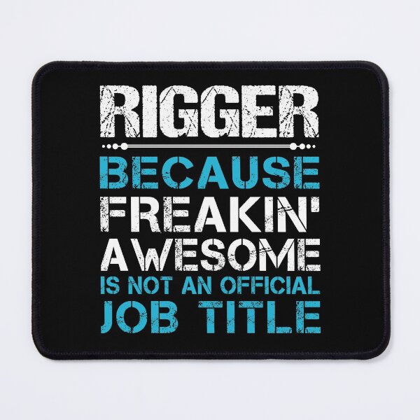 Item preview, Rigger T Shirt - Freaking Awesome Gift Item Tee designed and sold by rolandchel.