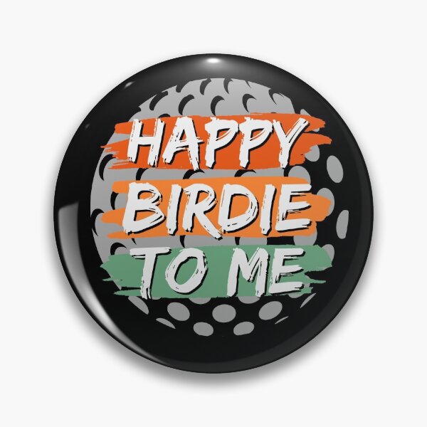 Item preview, Happy Birdie To Me Funny Golf Birthday designed and sold by ZiesMerch.