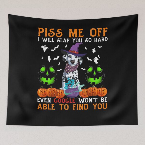 Item preview, Piss Me off I Will Slap You So Hard Even Google Won’t Be Able to Find You T-Shirt, Dog Halloween Shirt, Halloween Shirt, Dog Lover Gift designed and sold by UrbanJupiter1.