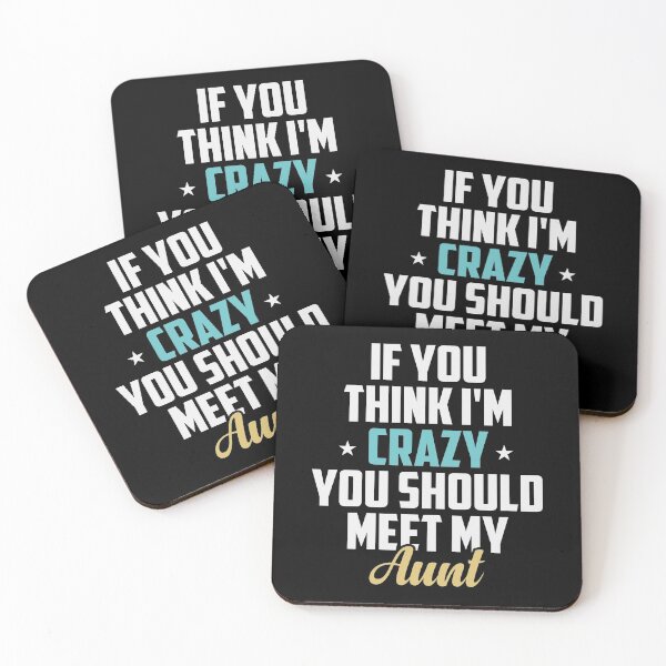 Item preview, If You Think I'm Crazy You Should Meet My Aunt Funny Auntie Gift Idea / Sarcastic Family Gifts for Christmas Colored Vintage designed and sold by Chamssou.