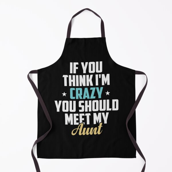 Item preview, If You Think I'm Crazy You Should Meet My Aunt Funny Auntie Gift Idea / Sarcastic Family Gifts for Christmas Colored Vintage designed and sold by Chamssou.