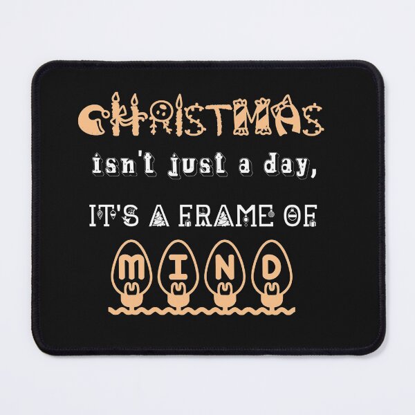 Item preview, Christmas Isn't Just a Day, It's a Frame of Mind Christmas designed and sold by The Nova Prints .