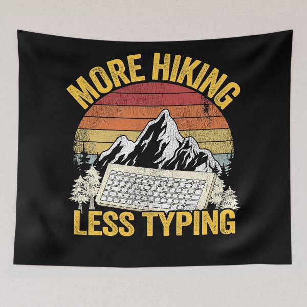 Item preview, More Hiking Less Typing Hiker Joke Funny Hiking designed and sold by Stronzi.