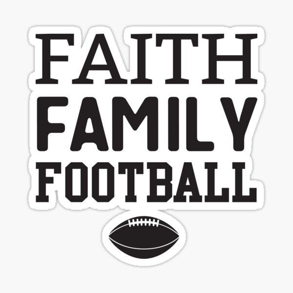 Faith, Family, & Football