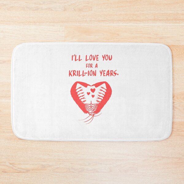 Item preview, Ill love you for a Krill-ion years Aquarium Gift designed and sold by sebastian3210.
