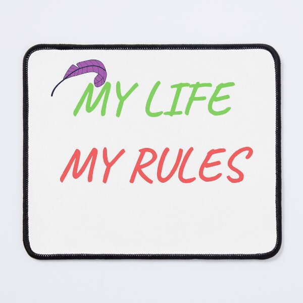 Item preview, My life my rules designed and sold by If-Art.