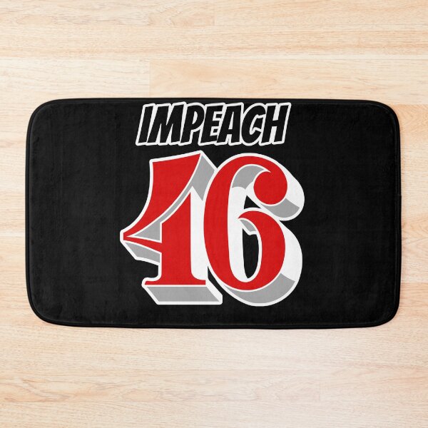 Item preview, Impeach 46 designed and sold by Neggan.