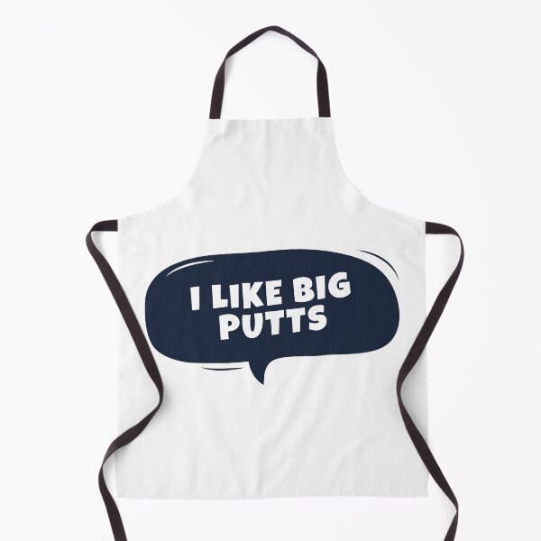 Item preview, I LIKE BIG PUTTS AND I CANNOT LIE | I LIKE BIG PUTTS AND I CANNOT LIE LOVER designed and sold by ExpertSayeed.