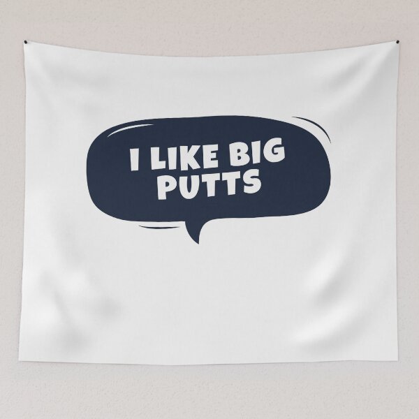Item preview, I LIKE BIG PUTTS AND I CANNOT LIE | I LIKE BIG PUTTS AND I CANNOT LIE LOVER designed and sold by ExpertSayeed.