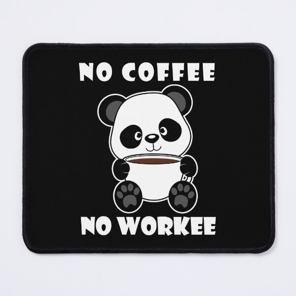 Item preview, No coffee No workee Coffee panda designed and sold by designandclouds.