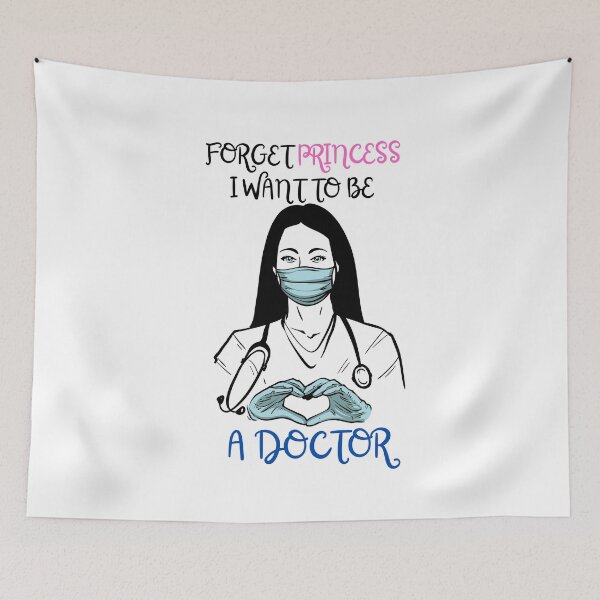 Item preview, Forget Princess I want to Be A Doctor designed and sold by Davestre.