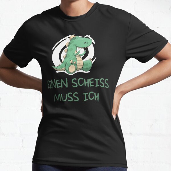 Einen Scheiss muss ich - Dino Motiv Funktionsshirt