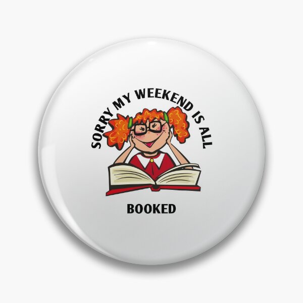 Item preview, Sorry My Weekend Is All Booked designed and sold by Jacob noro.