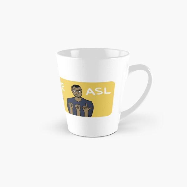 I love ASL in yellow Tall Mug