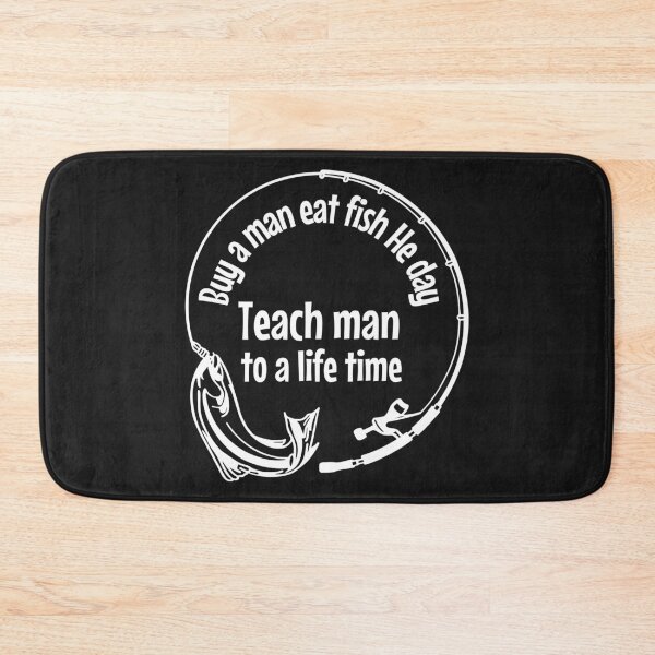 Item preview, Buy a man eat fish he day teach man to a life time designed and sold by Benchamart.