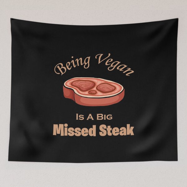 Item preview, Being Vegan Is A Big Missed Steak designed and sold by Oblivyum.