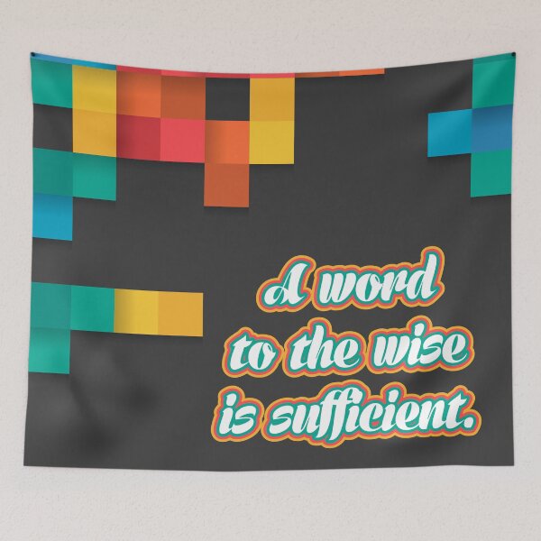 Item preview, A WORD TO THE WISE IS SUFFICIENT. designed and sold by BCREA81.