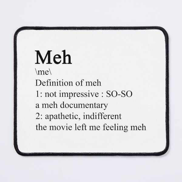 Item preview, Meh - definition designed and sold by ValentinaHramov.