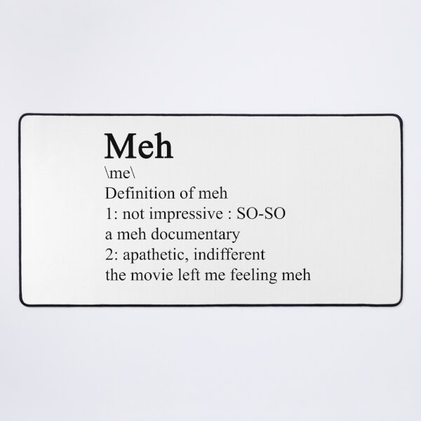 Item preview, Meh - definition designed and sold by ValentinaHramov.